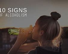 Image result for Alcoholism Signs