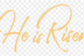 Image result for He Is Risen Calligraphy