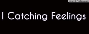 Image result for Catching Feelings