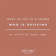 Image result for Grieving Friend