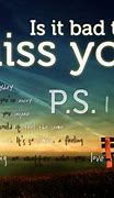 Image result for I Miss You so Bad Quotes