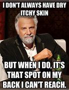 Image result for Peel Off Your Skin Meme