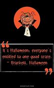 Image result for Funny Sayings About Halloween