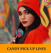 Image result for Candy Pick Up Lines