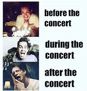 Image result for Concert Tickets Meme