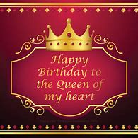 Image result for Happy Birthday to a Queen