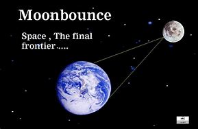 Image result for Moon Bounce Eme