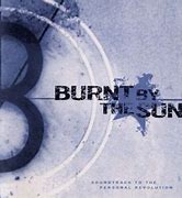 Image result for Burnt by the Sun Shirt