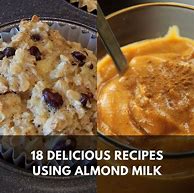 Image result for Recipes with Almond Milk