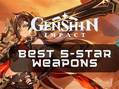 Image result for Genshin 5 Star Weapons