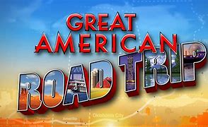 Image result for Great American Road Trip