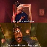 Image result for Soul Movie Quotes