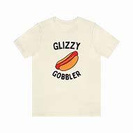 Image result for Glizzy Guzzler Meme Hoodie