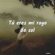 Image result for Tu Eres MI Sol