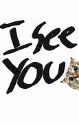 Image result for I See You Faces