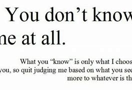 Image result for Know Me Quotes