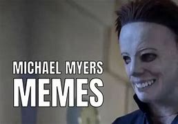 Image result for Michael Myers Waiting