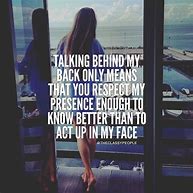 Image result for Talking Behind My Back