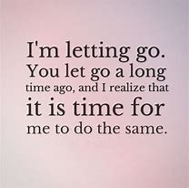 Image result for Quotes About Letting Go