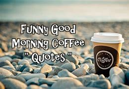 Image result for Good Morning Be Happy Funny