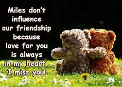 Image result for Miss You Friend Quotes