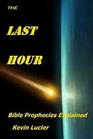 Image result for The Last Hour in the Bible