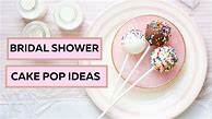 Image result for Wedding Shower Cake Pop Ideas