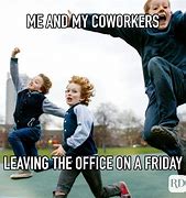 Image result for Friday Work Memes Clean