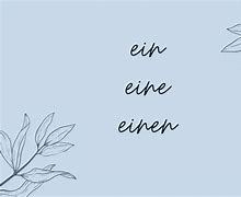 Image result for German Ein/Eine Einen