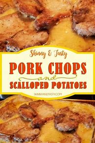 Image result for Pork Chops and Scalloped Potatoes