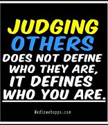 Image result for Stop Judging Me Quotes