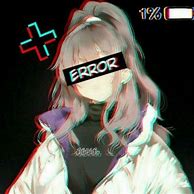 Image result for Error Anime Girl PFP