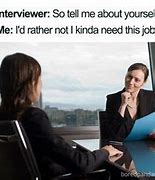 Image result for Funny Job Search Memes