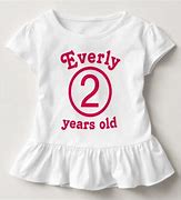 Image result for Toddler 2 Shirt