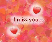 Image result for Miss You Bro