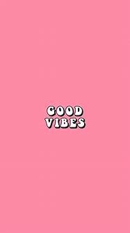 Image result for Cute Aesthetic Wallpapers Good Vibes