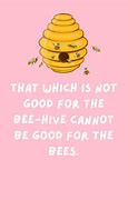 Image result for Bee Quotes and Sayings