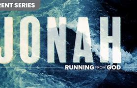 Image result for Jonah Ran Away From God