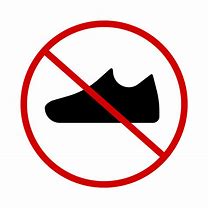 Image result for No Shoes Allowed Sign