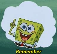 Image result for I Remember Meme