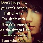 Image result for People Who Know You Judge You Song