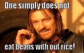 Image result for Rice and Beans Meme