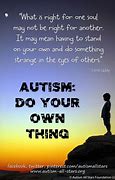 Image result for Autism Awareness Quotes