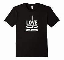 Image result for T-Shirt Saying I Love 69