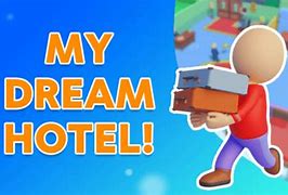 Image result for My Dream Hotel