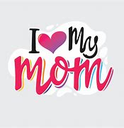 Image result for I Love Mum Photo Al Boom