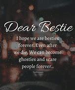 Image result for Quotes for My Bestie