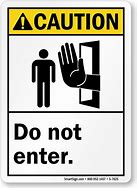 Image result for Cute Do Not Enter Signs