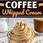 Image result for Coffee Whipped Cream