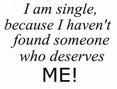 Image result for Just Because I'm Single Quotes